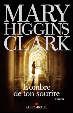 L'ombre de ton sourire de Mary Higgins Clark 9ème livre le plus vendu en France entre le 17 et le 23 mai 2010